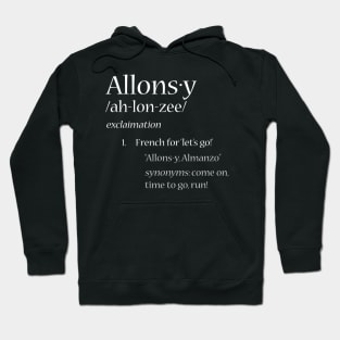 Allons-y Definition Hoodie